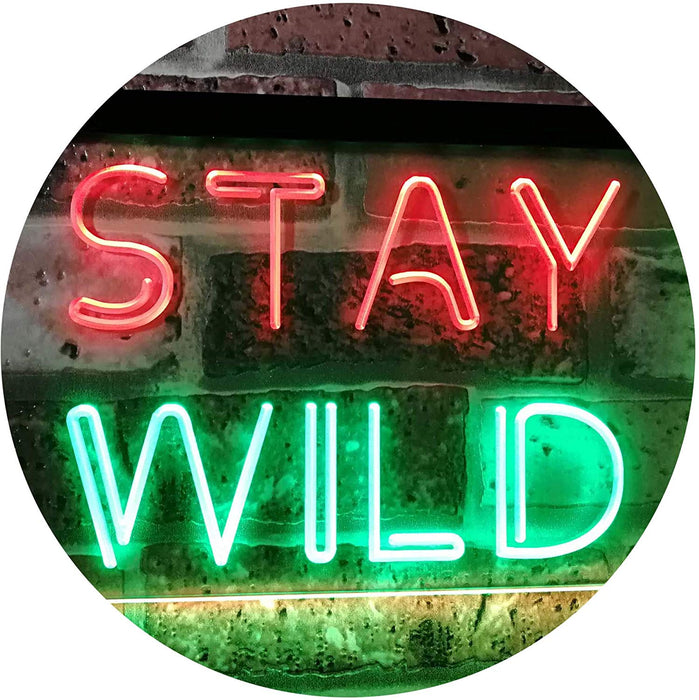 Stay Wild LED Light Sign - Way Up Gifts