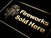 Fireworks Sold Here Store LED Light Sign - Way Up Gifts