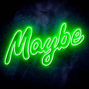 Maybe Text Quote Ultra-Bright LED Sign with Remote (Neon-Style, LED Technology) - LED Gift Works