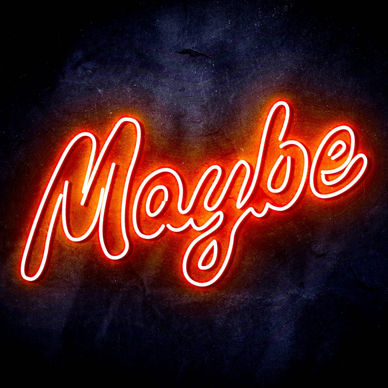 Maybe Text Quote Ultra-Bright LED Sign with Remote (Neon-Style, LED Technology) - LED Gift Works