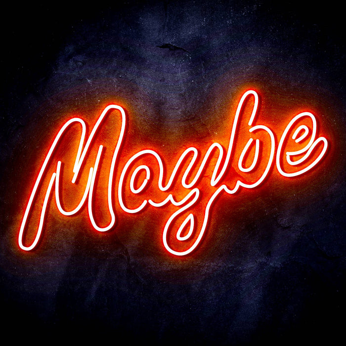 Maybe Text Quote Ultra-Bright LED Sign with Remote (Neon-Style, LED Technology) - Way Up Gifts