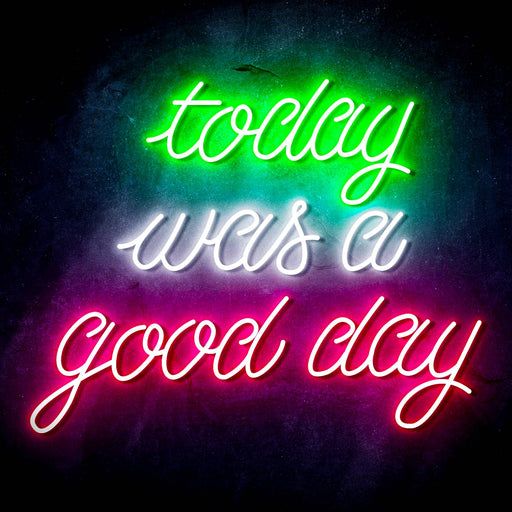 Today Was a Good Day Ultra-Bright LED Sign with Remote (Neon-Style, LED Technology) - Way Up Gifts
