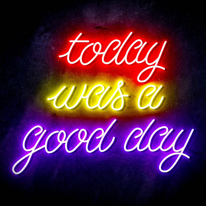 Today Was a Good Day Ultra-Bright LED Sign with Remote (Neon-Style, LED Technology) - Way Up Gifts
