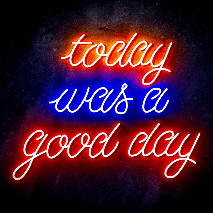 Today Was a Good Day Ultra-Bright LED Sign with Remote (Neon-Style, LED Technology) - Way Up Gifts