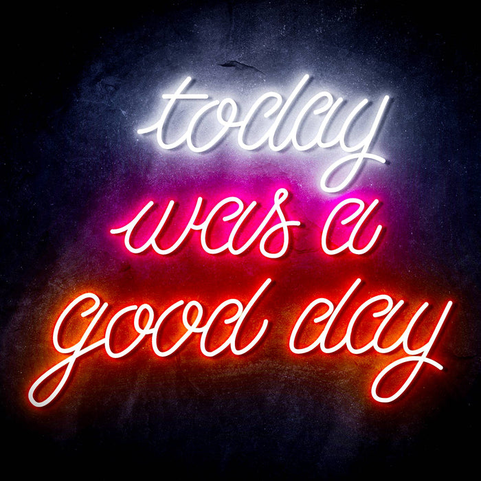Today Was a Good Day Ultra-Bright LED Sign with Remote (Neon-Style, LED Technology) - Way Up Gifts