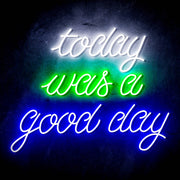 Today Was a Good Day Ultra-Bright LED Sign with Remote (Neon-Style, LED Technology) - LED Gift Works