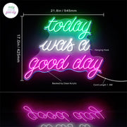 Today Was a Good Day Ultra-Bright LED Sign with Remote (Neon-Style, LED Technology) - LED Gift Works