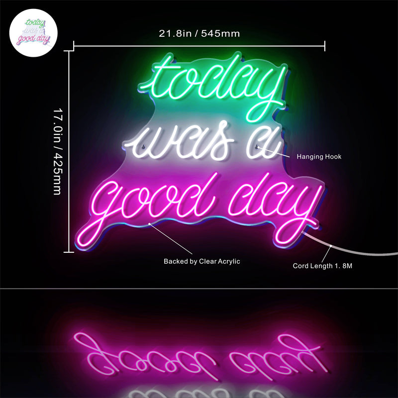 Today Was a Good Day Ultra-Bright LED Sign with Remote (Neon-Style, LED Technology) - LED Gift Works