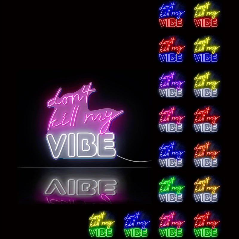 Don't Kill My Vibe Ultra-Bright LED Sign with Remote (Neon-Style, LED Technology) - LED Gift Works