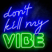 Don't Kill My Vibe Ultra-Bright LED Sign with Remote (Neon-Style, LED Technology) - LED Gift Works