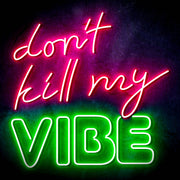 Don't Kill My Vibe Ultra-Bright LED Sign with Remote (Neon-Style, LED Technology) - LED Gift Works