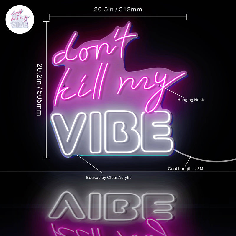 Don't Kill My Vibe Ultra-Bright LED Sign with Remote (Neon-Style, LED Technology) - LED Gift Works
