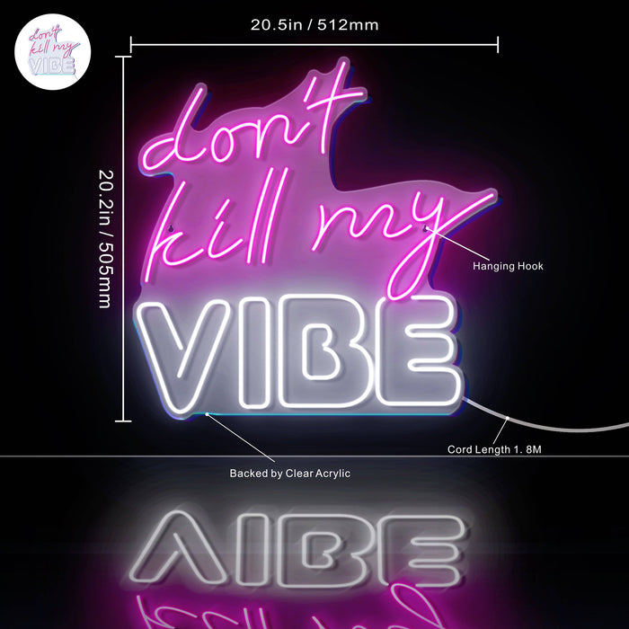 Don't Kill My Vibe Ultra-Bright LED Sign with Remote (Neon-Style, LED Technology) - Way Up Gifts