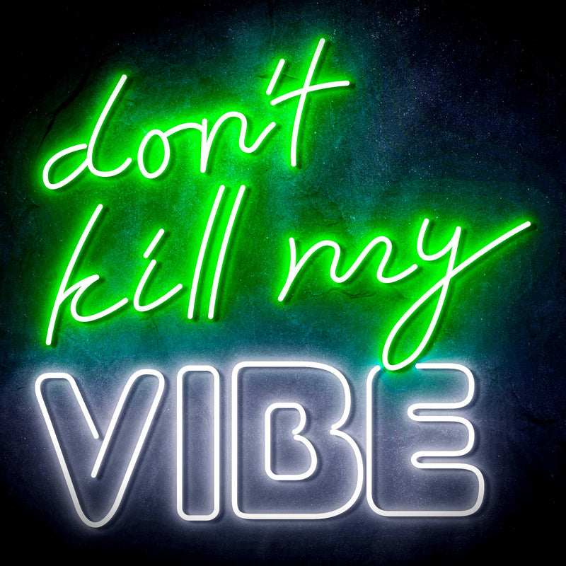 Don't Kill My Vibe Ultra-Bright LED Sign with Remote (Neon-Style, LED Technology) - LED Gift Works