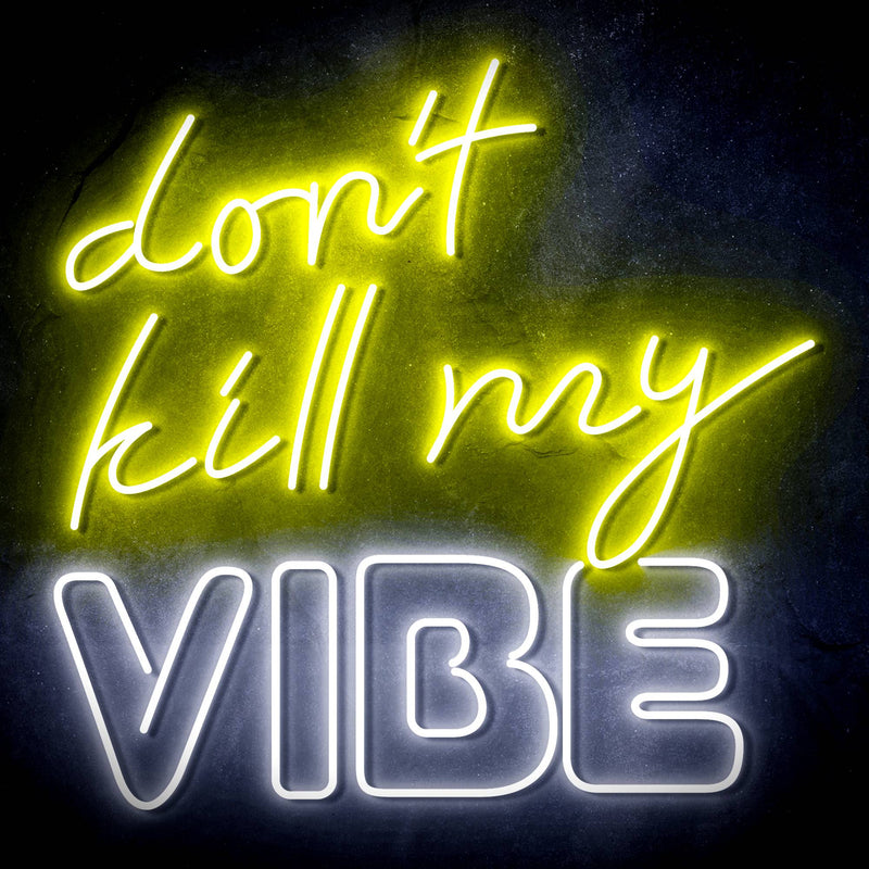 Don't Kill My Vibe Ultra-Bright LED Sign with Remote (Neon-Style, LED Technology) - LED Gift Works