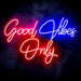 Good Vibes Only Ultra-Bright LED Sign with Remote (Neon-Style, LED Technology) - Way Up Gifts
