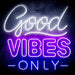 Good Vibes Only Ultra-Bright LED Sign with Remote (Neon-Style, LED Technology) - Way Up Gifts