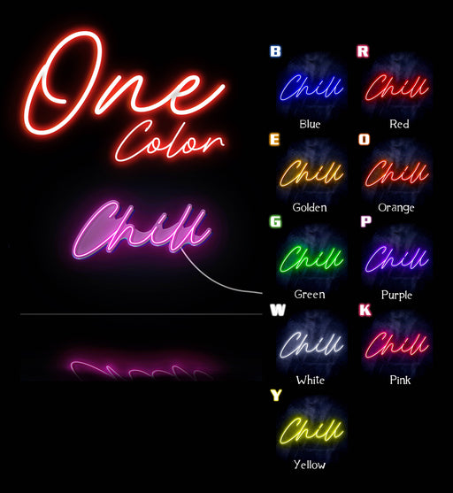 Chill Text Quote Ultra-Bright LED Sign with Remote (Neon-Style, LED Technology) - LED Gift Works