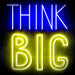 Think Big Ultra-Bright LED Sign with Remote (Neon-Style, LED Technology) - Way Up Gifts