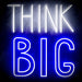 Think Big Ultra-Bright LED Sign with Remote (Neon-Style, LED Technology) - Way Up Gifts
