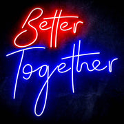 Better Together Ultra-Bright LED Sign with Remote (Neon-Style, LED Technology) - LED Gift Works