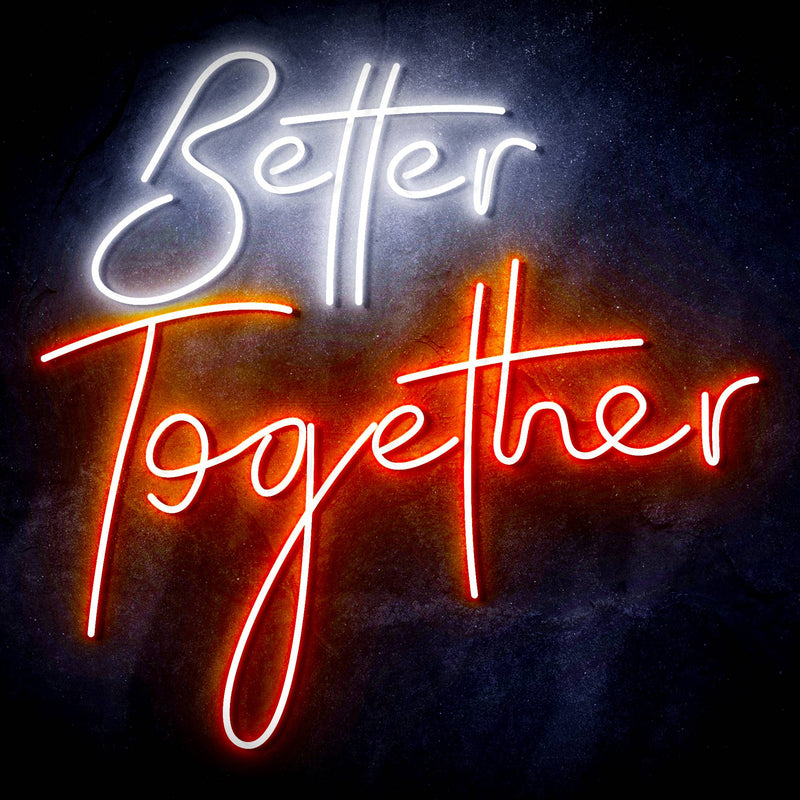 Better Together Ultra-Bright LED Sign with Remote (Neon-Style, LED Technology) - LED Gift Works