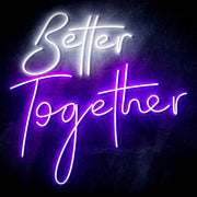 Better Together Ultra-Bright LED Sign with Remote (Neon-Style, LED Technology) - LED Gift Works