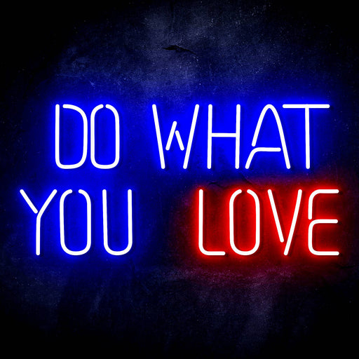 Do What You Love Ultra-Bright LED Sign with Remote (Neon-Style, LED Technology) - Way Up Gifts