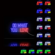 Do What You Love Ultra-Bright LED Sign with Remote (Neon-Style, LED Technology) - LED Gift Works