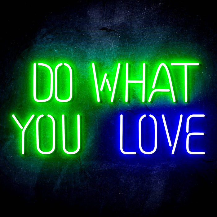 Do What You Love Ultra-Bright LED Sign with Remote (Neon-Style, LED Technology) - Way Up Gifts