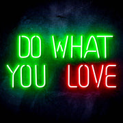 Do What You Love Ultra-Bright LED Sign with Remote (Neon-Style, LED Technology) - LED Gift Works