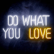 Do What You Love Ultra-Bright LED Sign with Remote (Neon-Style, LED Technology) - LED Gift Works