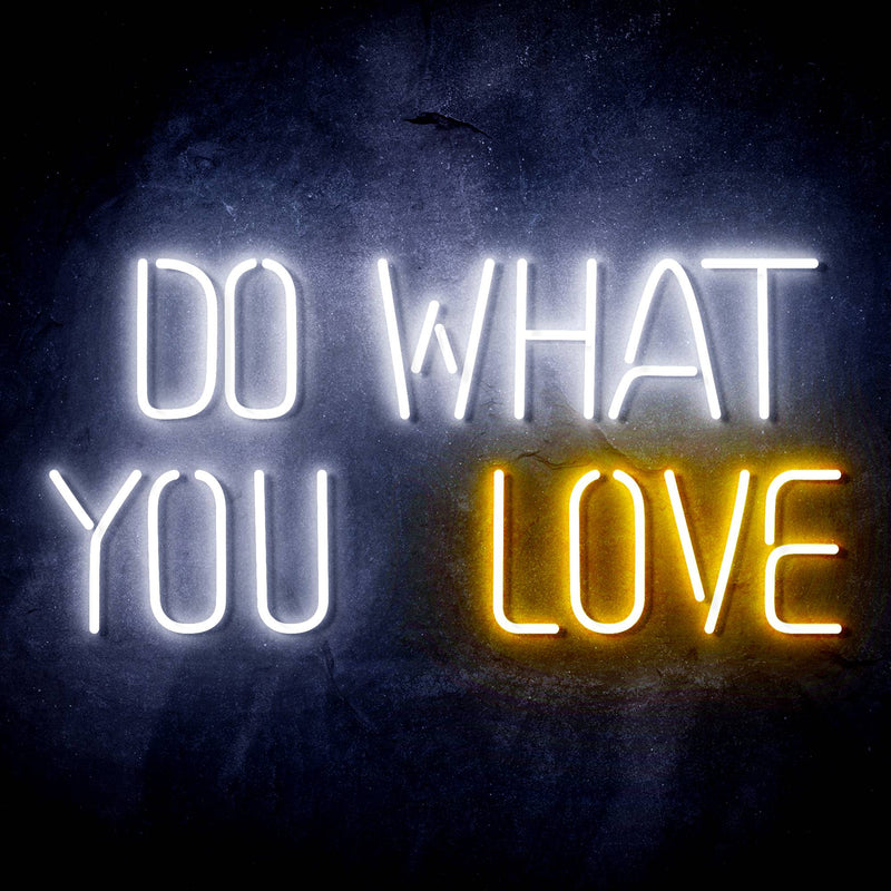 Do What You Love Ultra-Bright LED Sign with Remote (Neon-Style, LED Technology) - LED Gift Works
