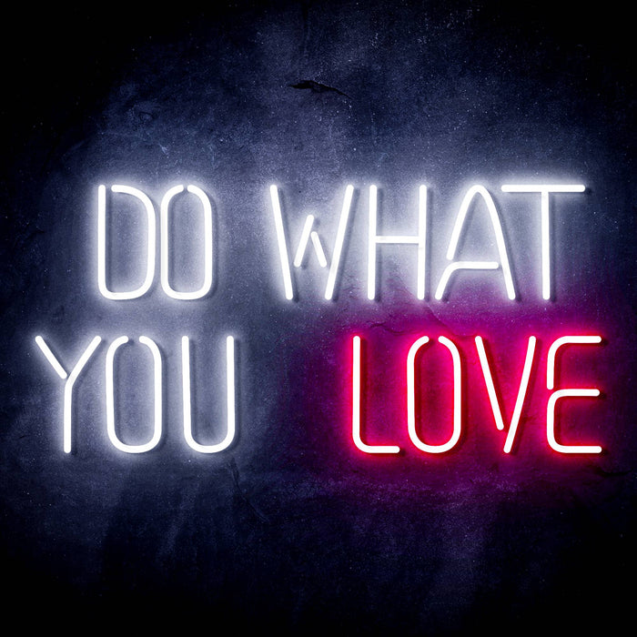 Do What You Love Ultra-Bright LED Sign with Remote (Neon-Style, LED Technology) - Way Up Gifts