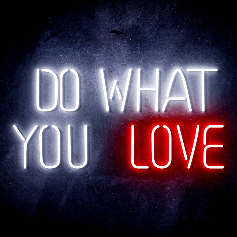 Do What You Love Ultra-Bright LED Sign with Remote (Neon-Style, LED Technology) - LED Gift Works