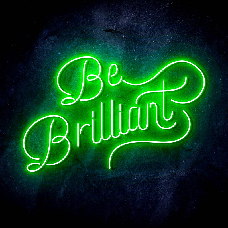Be Brilliant Ultra-Bright LED Sign with Remote (Neon-Style, LED Technology) - LED Gift Works
