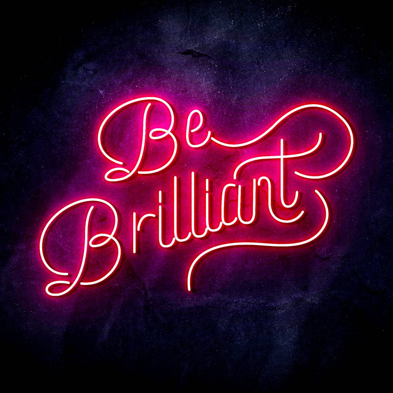 Be Brilliant Ultra-Bright LED Sign with Remote (Neon-Style, LED Technology) - LED Gift Works