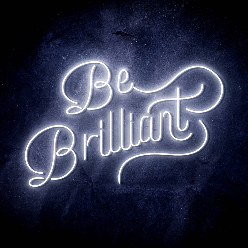 Be Brilliant Ultra-Bright LED Sign with Remote (Neon-Style, LED Technology) - LED Gift Works