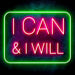 I Can & I Will Motivational Quote Ultra-Bright LED Sign with Remote (Neon-Style, LED Technology) - Way Up Gifts