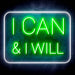 I Can & I Will Motivational Quote Ultra-Bright LED Sign with Remote (Neon-Style, LED Technology) - Way Up Gifts