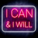 I Can & I Will Motivational Quote Ultra-Bright LED Sign with Remote (Neon-Style, LED Technology) - Way Up Gifts