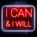 I Can & I Will Motivational Quote Ultra-Bright LED Sign with Remote (Neon-Style, LED Technology) - Way Up Gifts