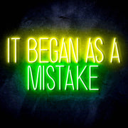 It Began As A Mistake Ultra-Bright LED Sign with Remote (Neon-Style, LED Technology) - LED Gift Works