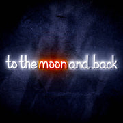 To The Moon and Back Ultra-Bright LED Sign with Remote (Neon-Style, LED Technology) - LED Gift Works