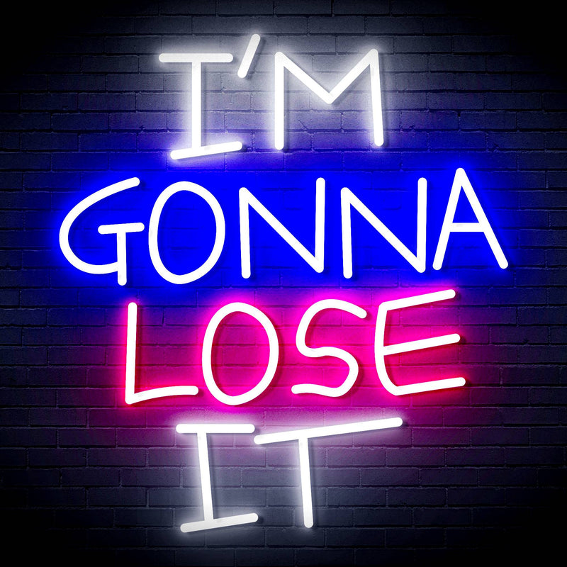 I'm Gonna Lose It Ultra-Bright LED Sign with Remote (Neon-Style, LED Technology) - LED Gift Works