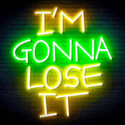 I'm Gonna Lose It Ultra-Bright LED Sign with Remote (Neon-Style, LED Technology) - LED Gift Works