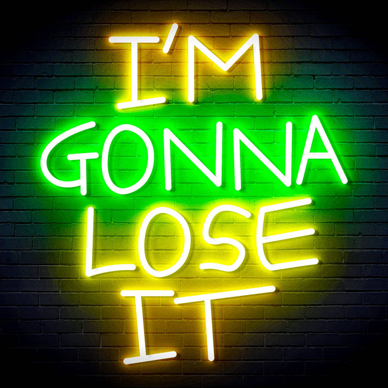 I'm Gonna Lose It Ultra-Bright LED Sign with Remote (Neon-Style, LED Technology) - LED Gift Works