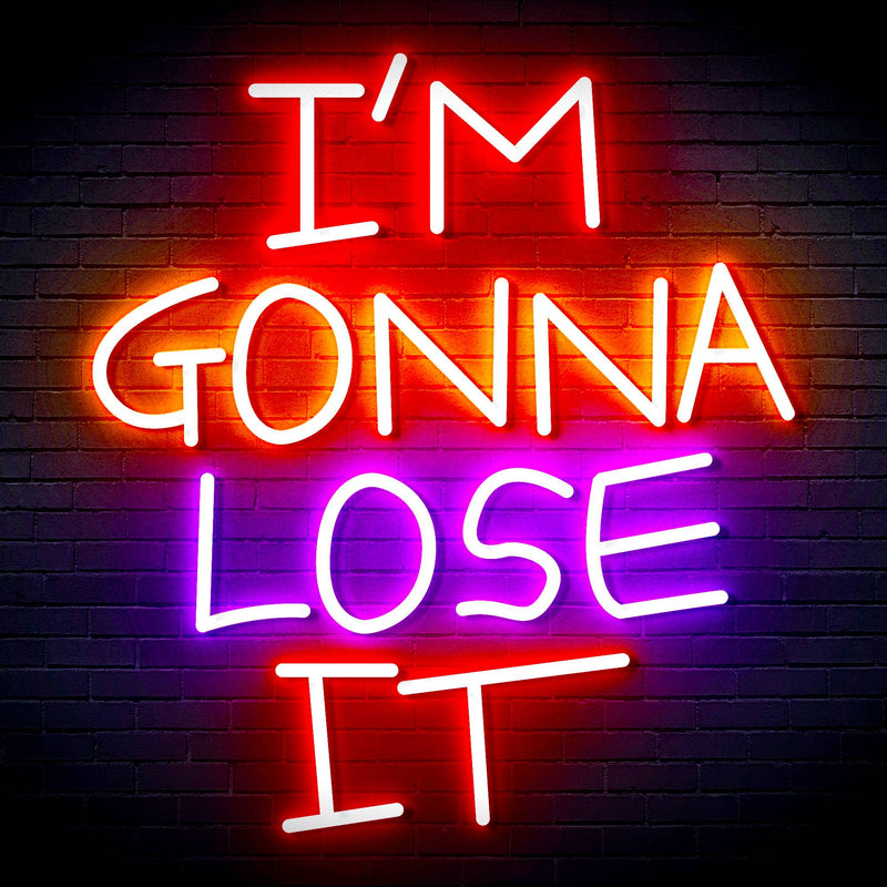 I'm Gonna Lose It Ultra-Bright LED Sign with Remote (Neon-Style, LED Technology) - LED Gift Works