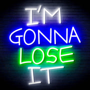 I'm Gonna Lose It Ultra-Bright LED Sign with Remote (Neon-Style, LED Technology) - LED Gift Works