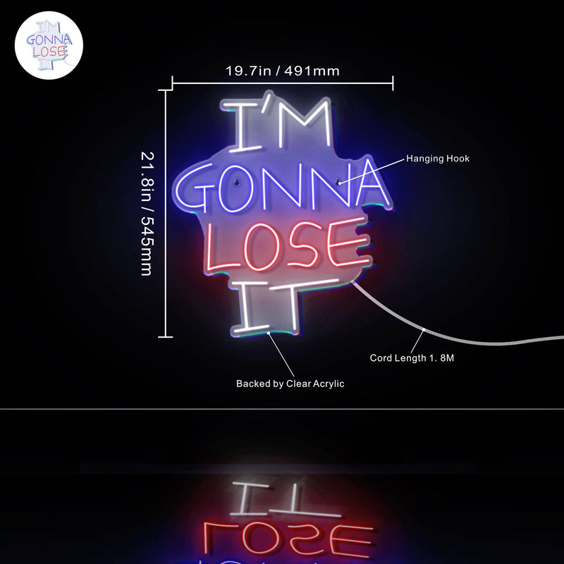 I'm Gonna Lose It Ultra-Bright LED Sign with Remote (Neon-Style, LED Technology) - LED Gift Works